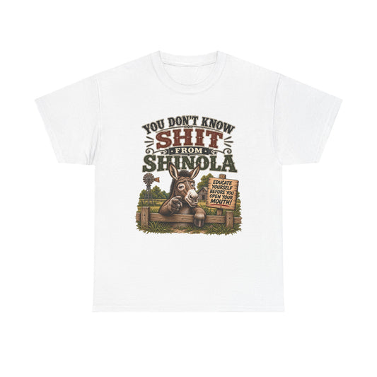 You Don't Know Shit From Shinola Donkey T-Shirt