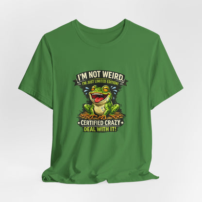 Funny Frog T-Shirt "I'm Not Weird I'm Just Limited Edition"