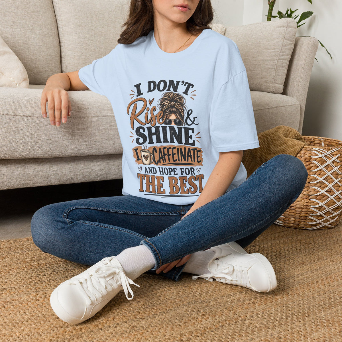 I Don't Rise & Shine I Caffeinate T-Shirt — Funny Messy Bun Coffee Tee