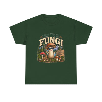 I’m The Fungi T-Shirt — Cute Mushroom Graphic Tee for Nature Lovers & Camping Fans