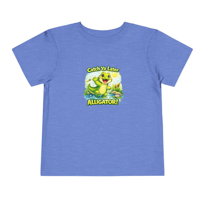 Toddler Tee - "Catch Ya Later Alligator" Cute Cartoon Alligator Kids Shirt