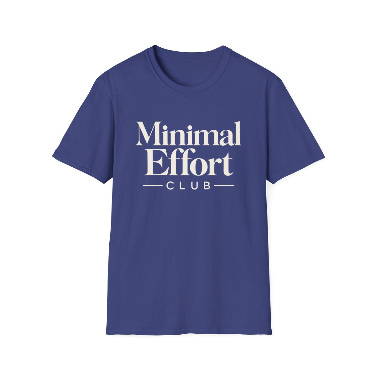 Minimal Effort T-Shirt — Subtle Pastel Text Casual Tee