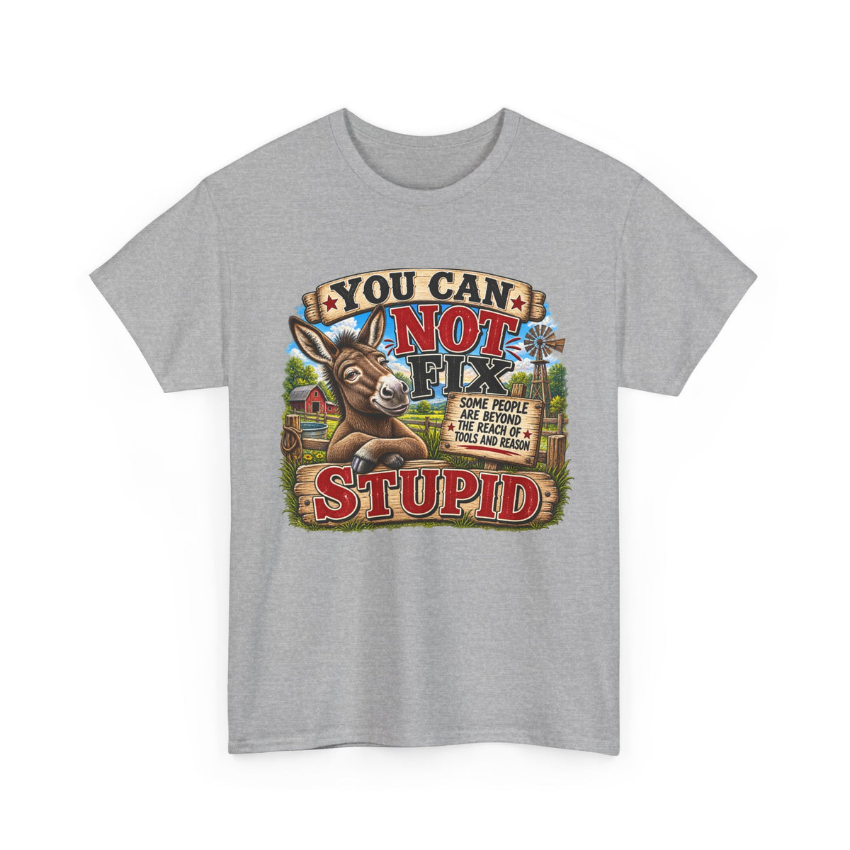 You Can Not Fix Stupid T-Shirt – Funny Donkey Graphic Tee for Humor Gifts