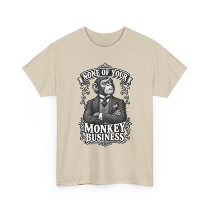 None of Your Monkey Business T-Shirt — Funny Vintage Monkey Graphic Tee