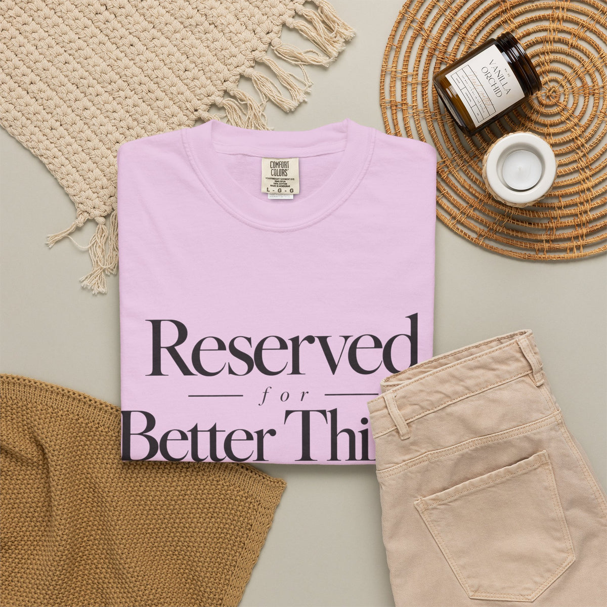 T-Shirt — "Reserved for Better Things" Minimalist Typography Tee