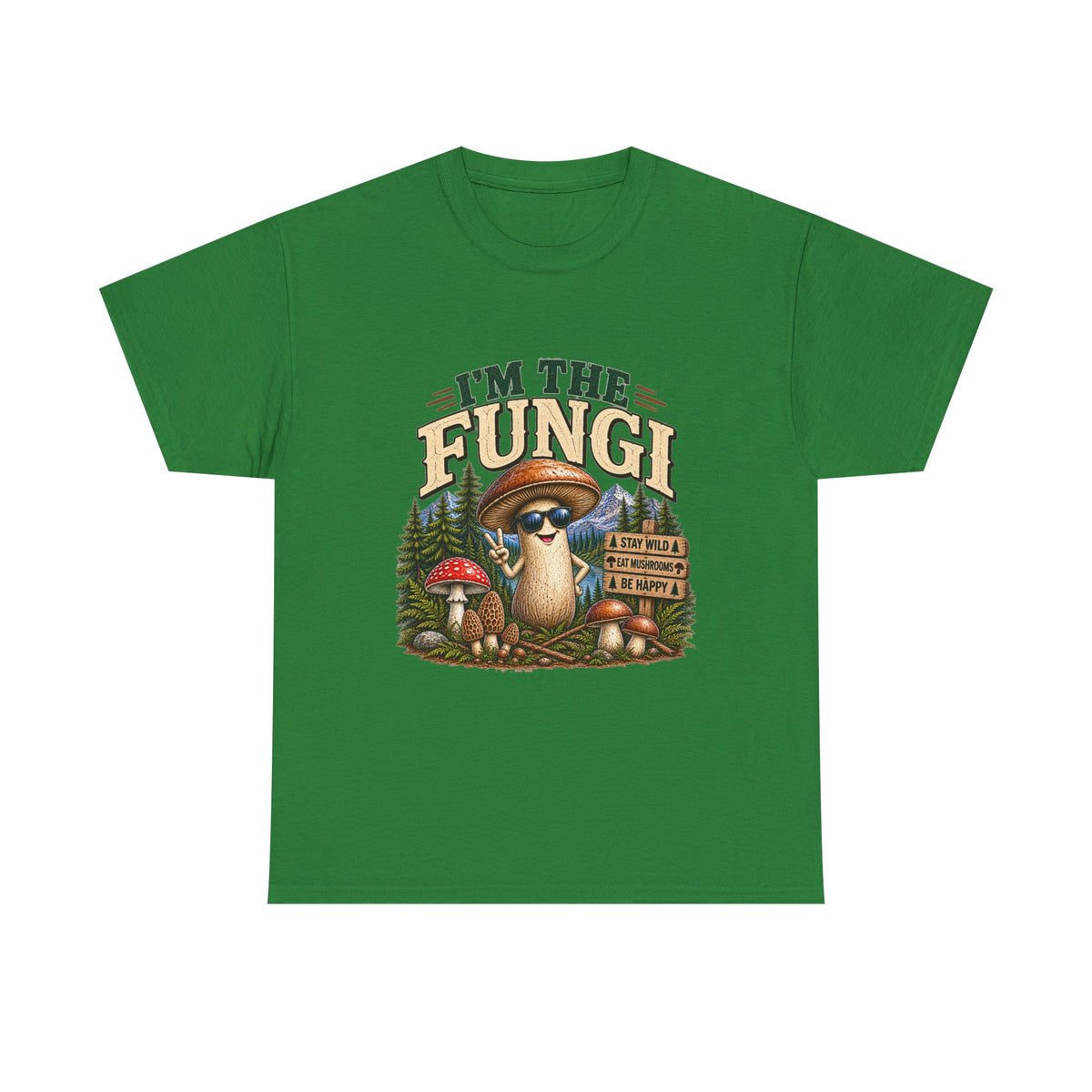 I’m The Fungi T-Shirt — Cute Mushroom Graphic Tee for Nature Lovers & Camping Fans