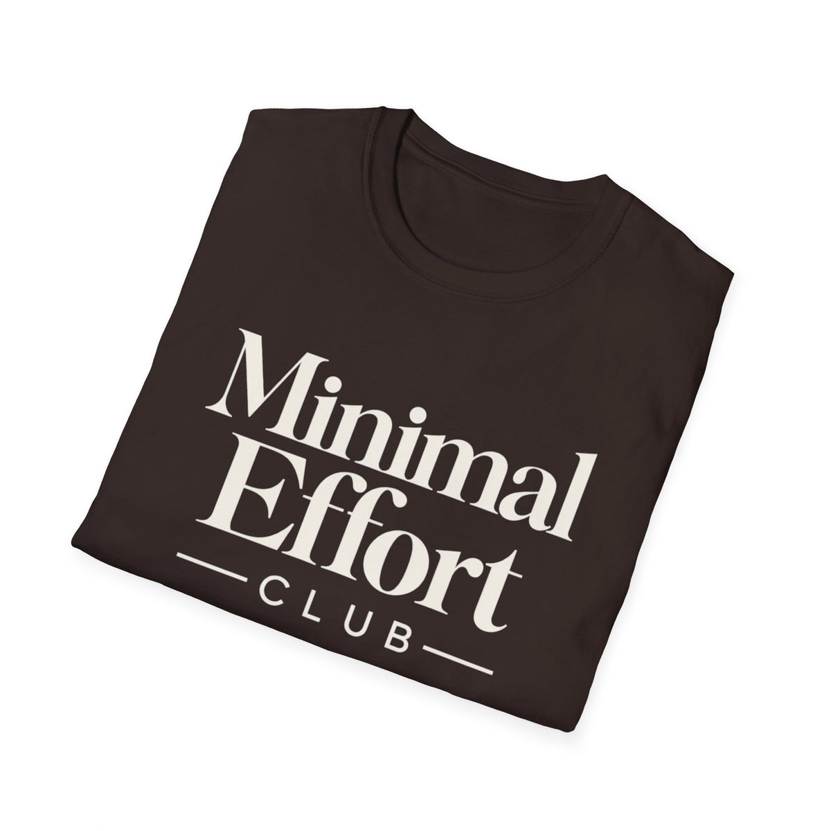 Minimal Effort T-Shirt — Subtle Pastel Text Casual Tee