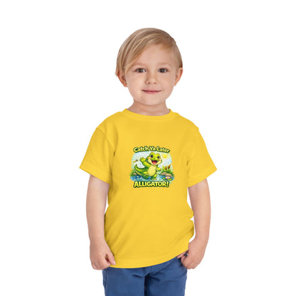 Toddler Tee - "Catch Ya Later Alligator" Cute Cartoon Alligator Kids Shirt