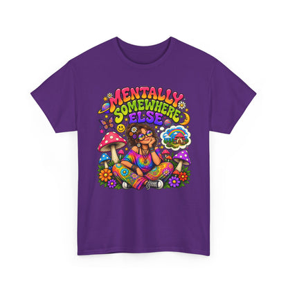 Mentally Somewhere Else T-Shirt — Retro Psychedelic Hippie Graphic Tee
