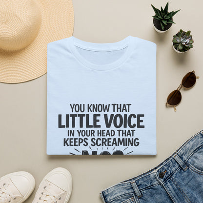 ND Awareness T‑Shirt — “You Know That Little Voice…No? I Don’t Hear It.”