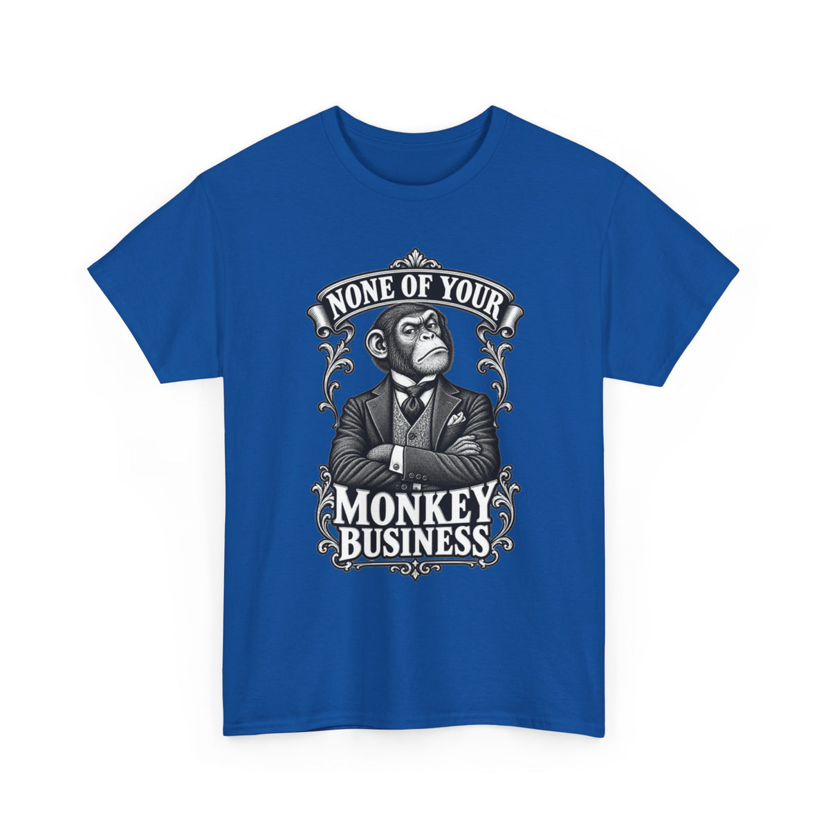 None of Your Monkey Business T-Shirt — Funny Vintage Monkey Graphic Tee