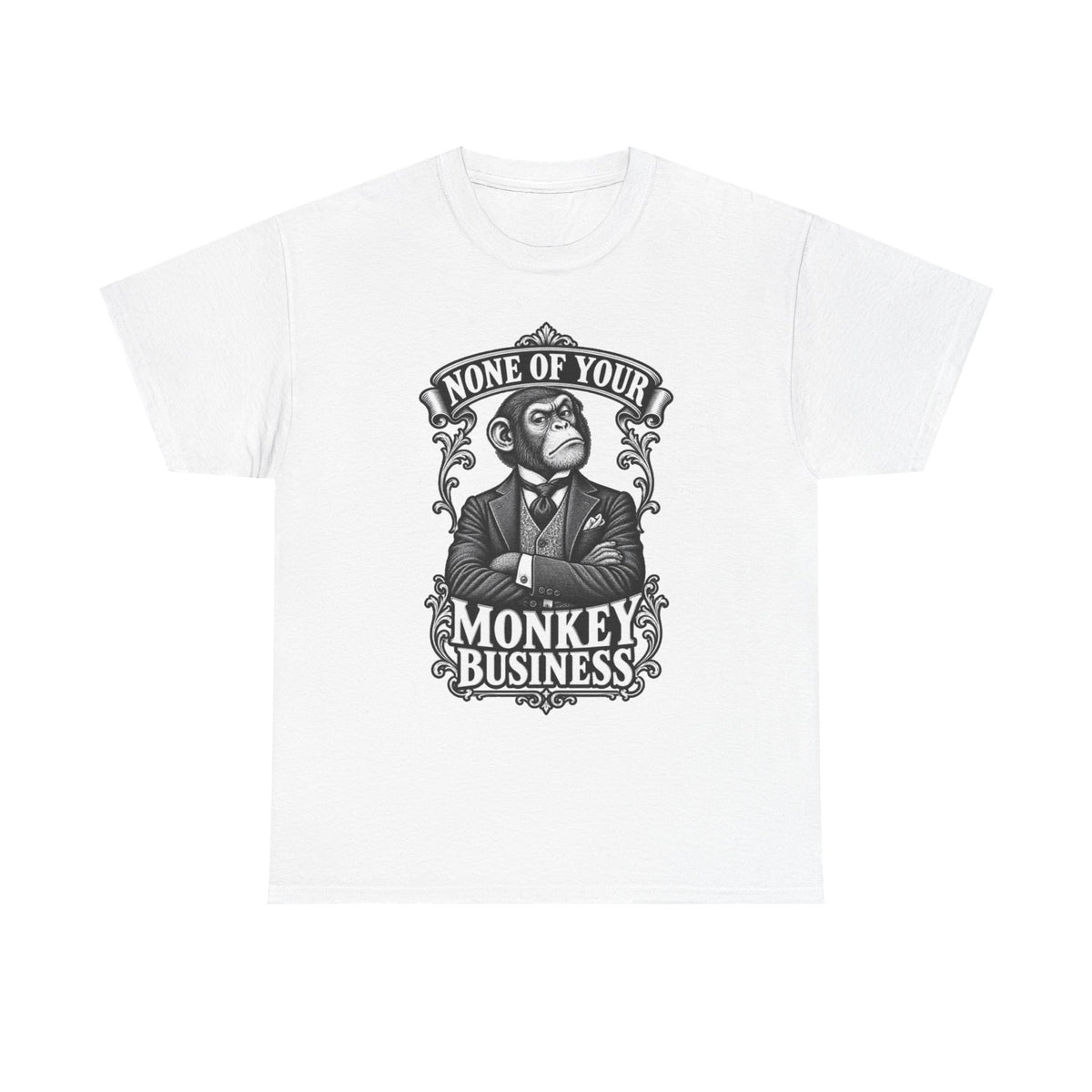 None of Your Monkey Business T-Shirt — Funny Vintage Monkey Graphic Tee