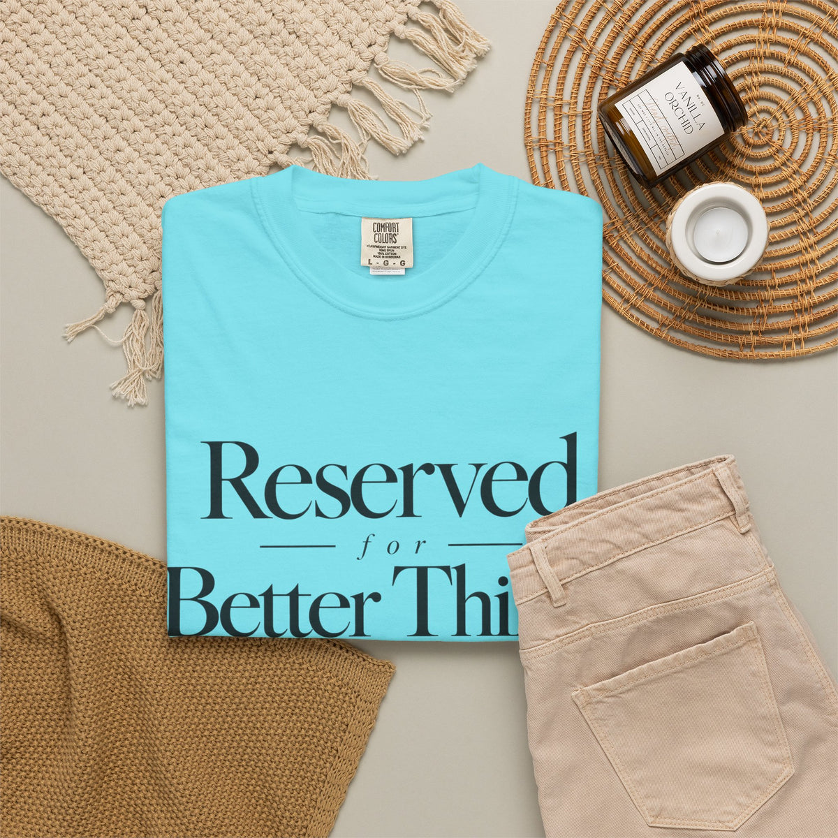 T-Shirt — "Reserved for Better Things" Minimalist Typography Tee